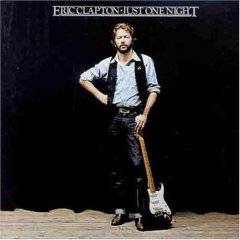 Eric Clapton : Just One Night